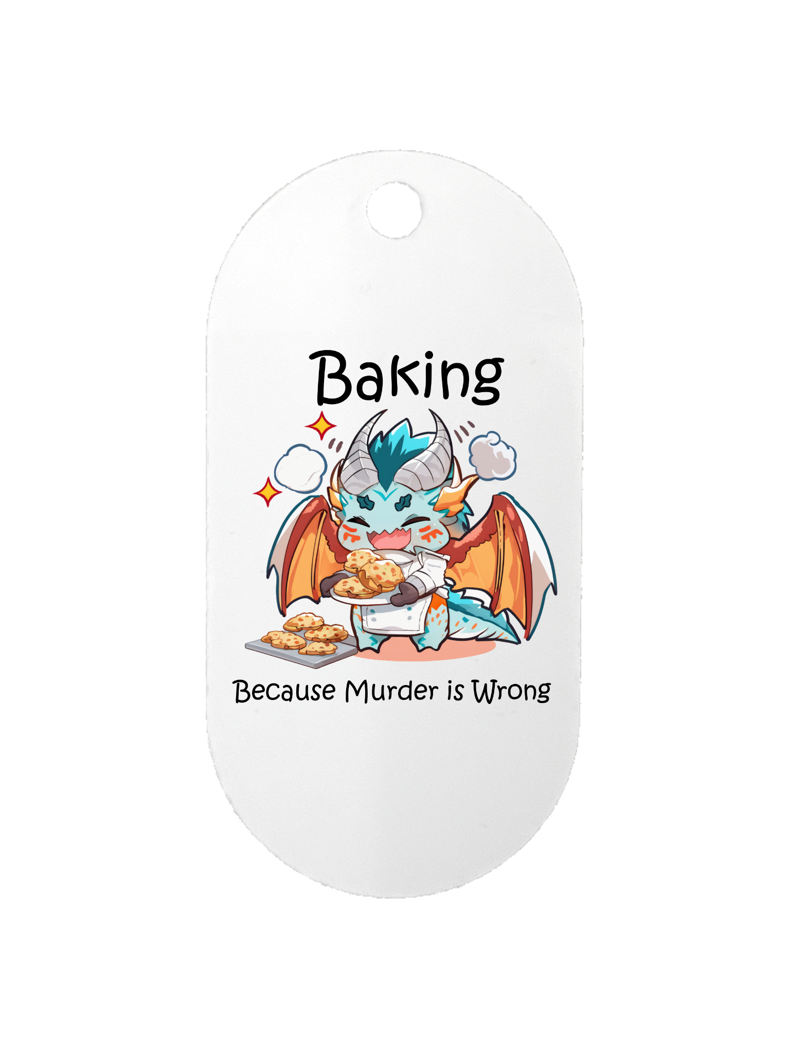 Baking Because Murder is Wrong - Dog Tag