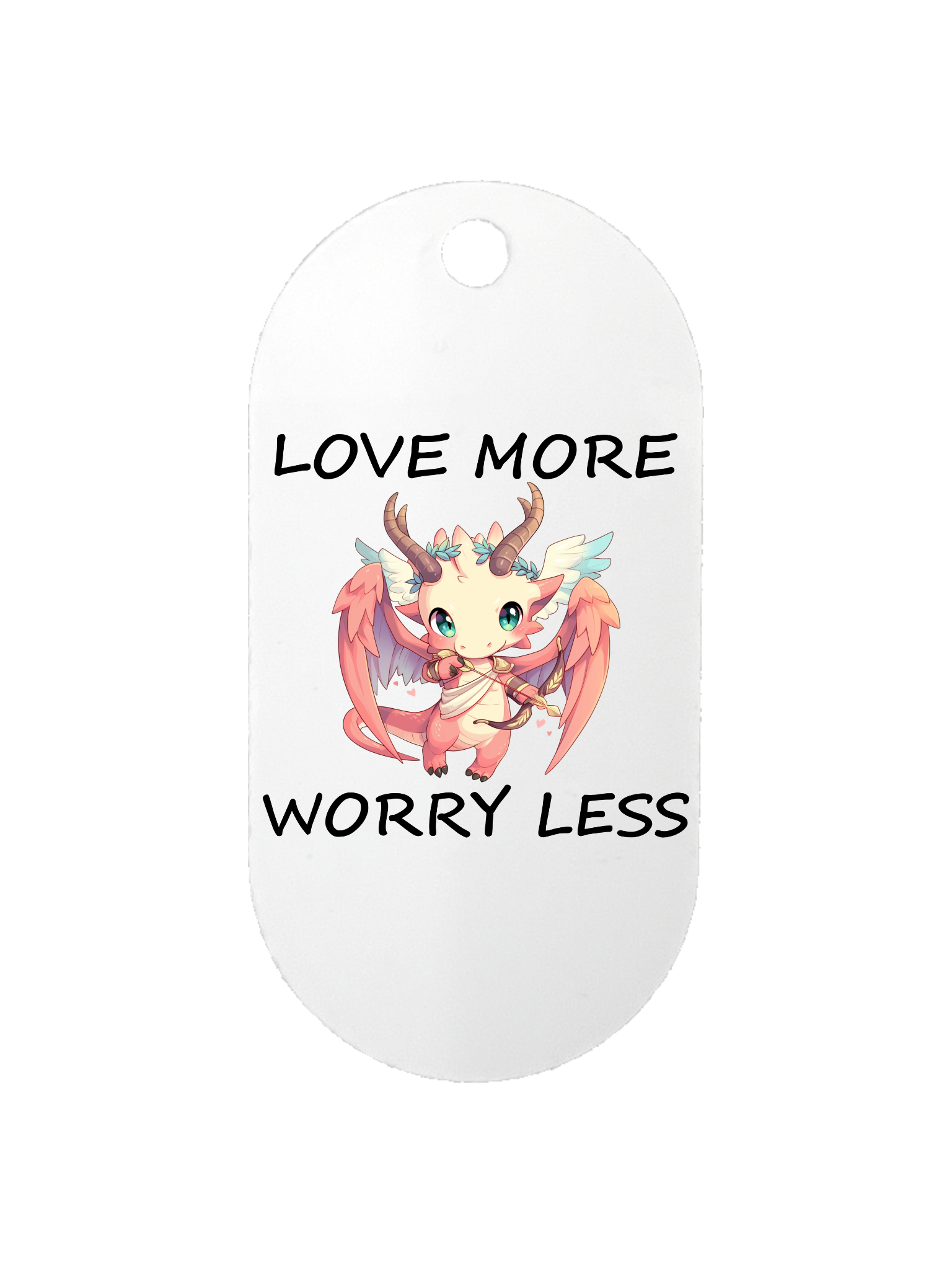 Love More Worry Less - Dog Tag