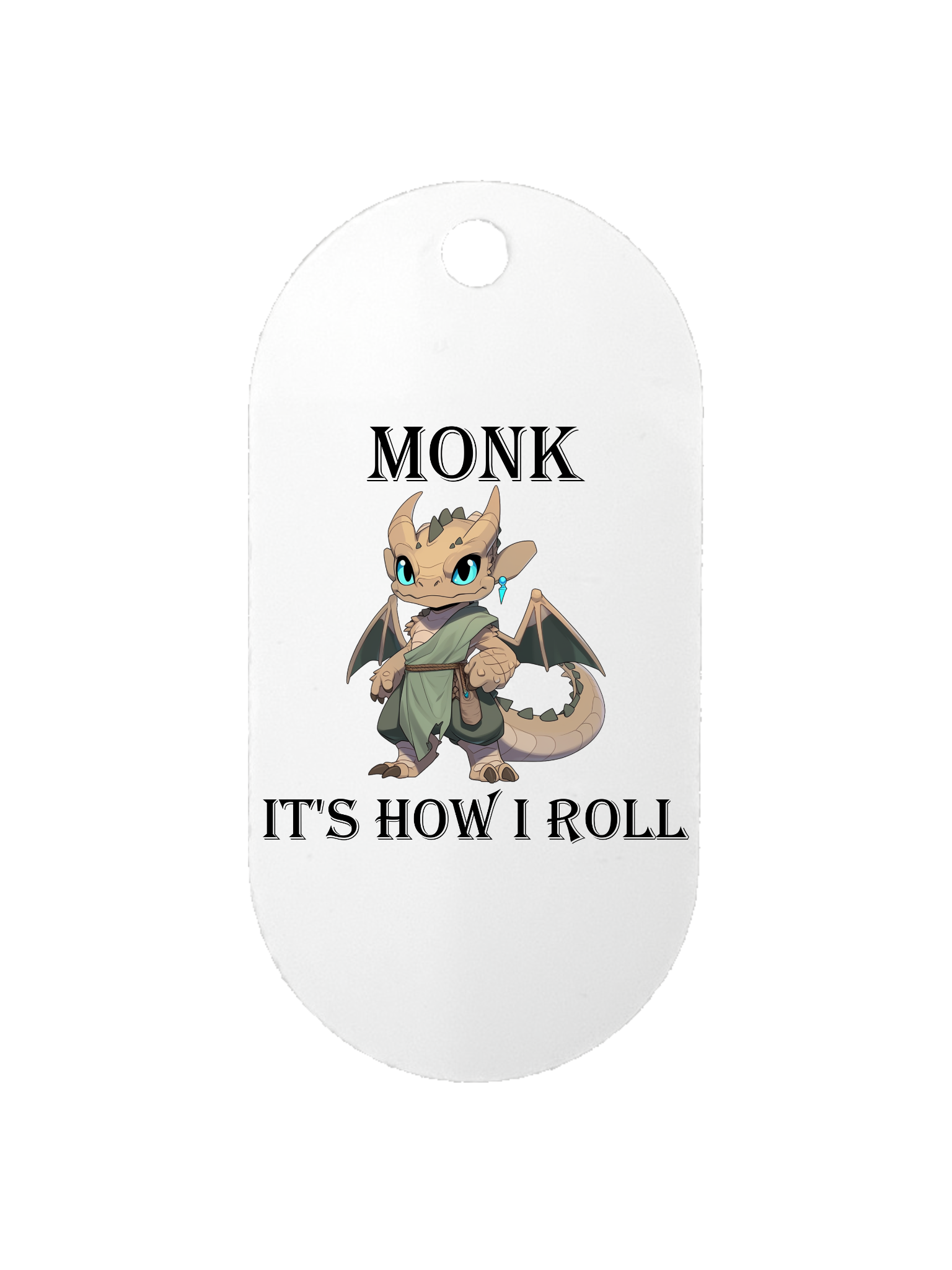 Monk It's How I Roll - Dog Tag