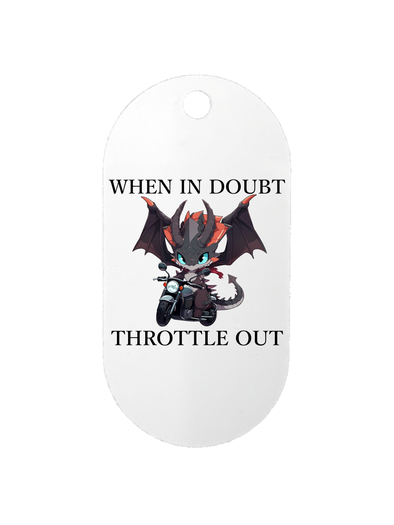 When in Doubt, Throttle Out - Dog Tag