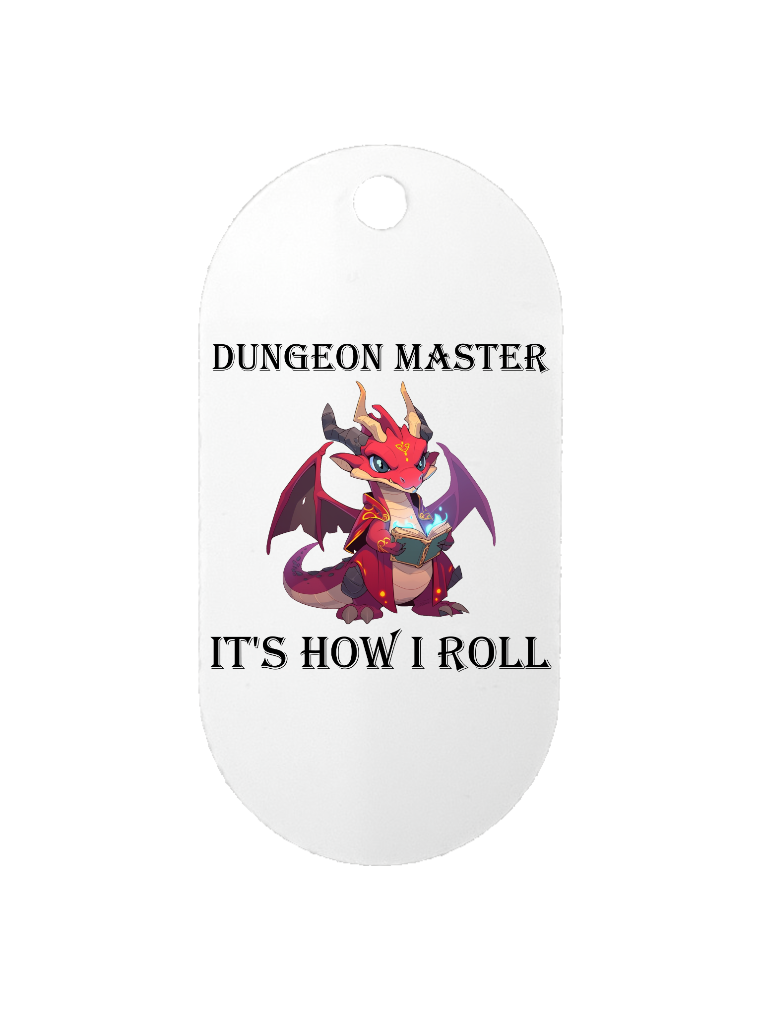 Dungeon Master It's How I Roll - Dog Tag