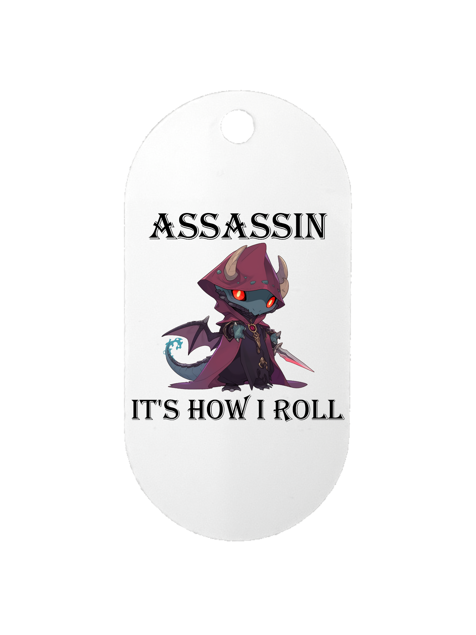 Assassin It's How I Roll - Dog Tag