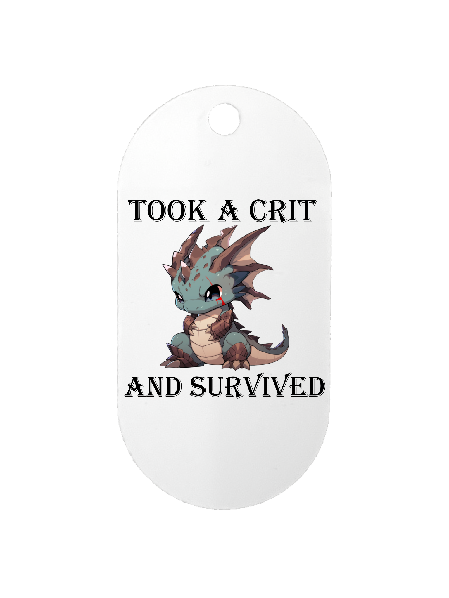 Took A Crit and Survived - Dog Tag