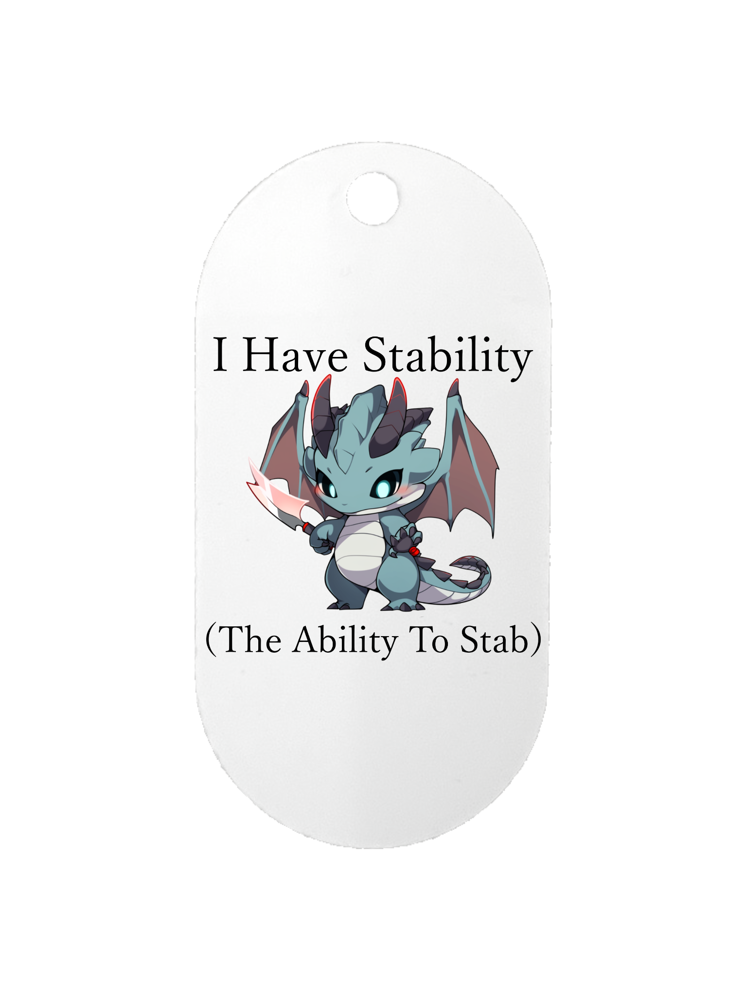 I Have Stability - Dog Tag