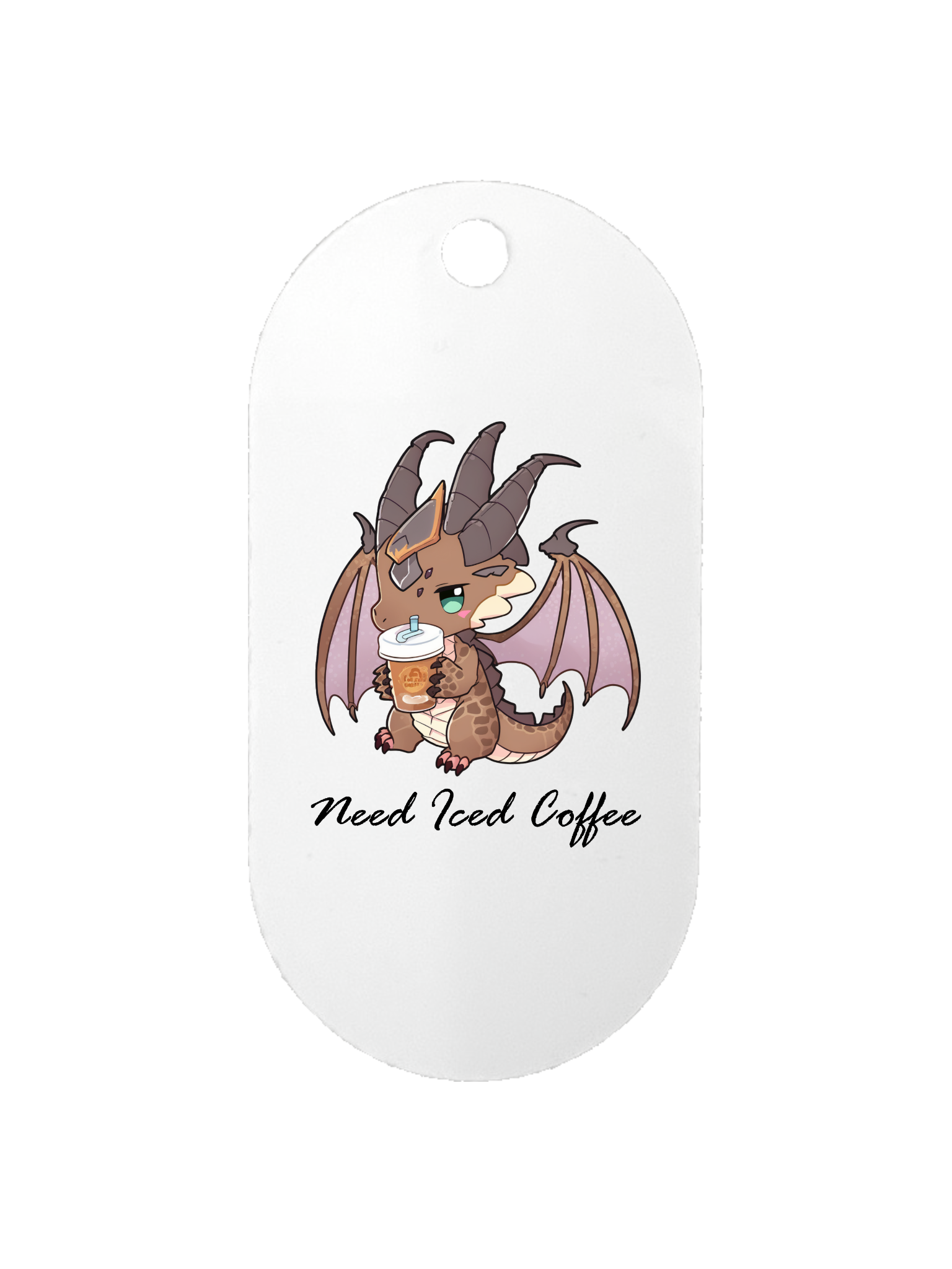 Need Iced Coffee - Dog Tag