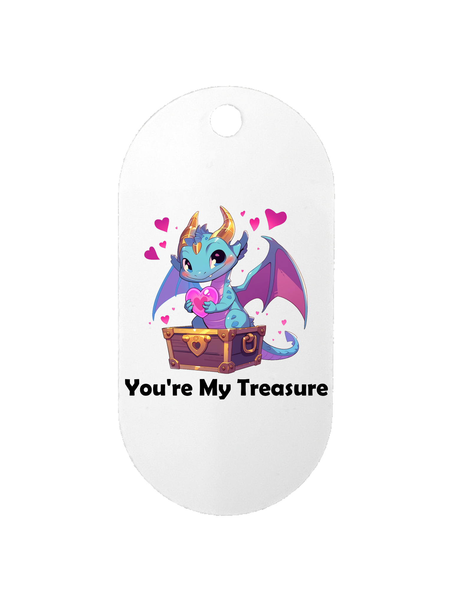 You're My Treasure - Dog Tag
