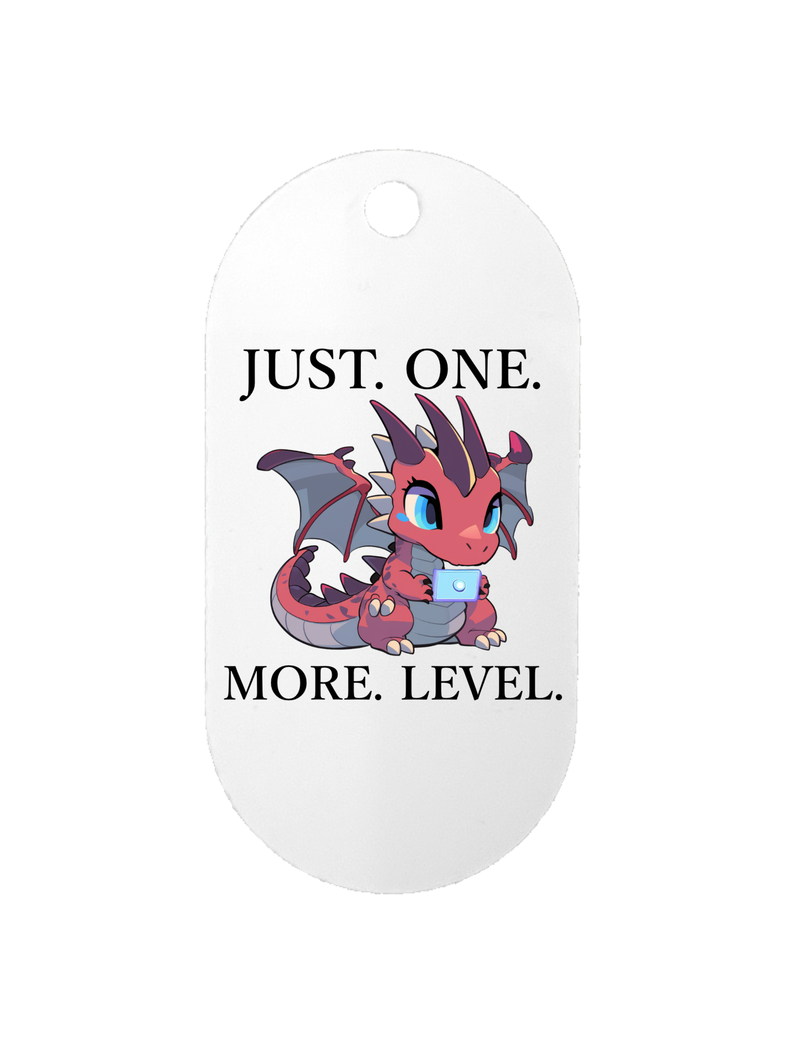Just One More Level - Dog Tag