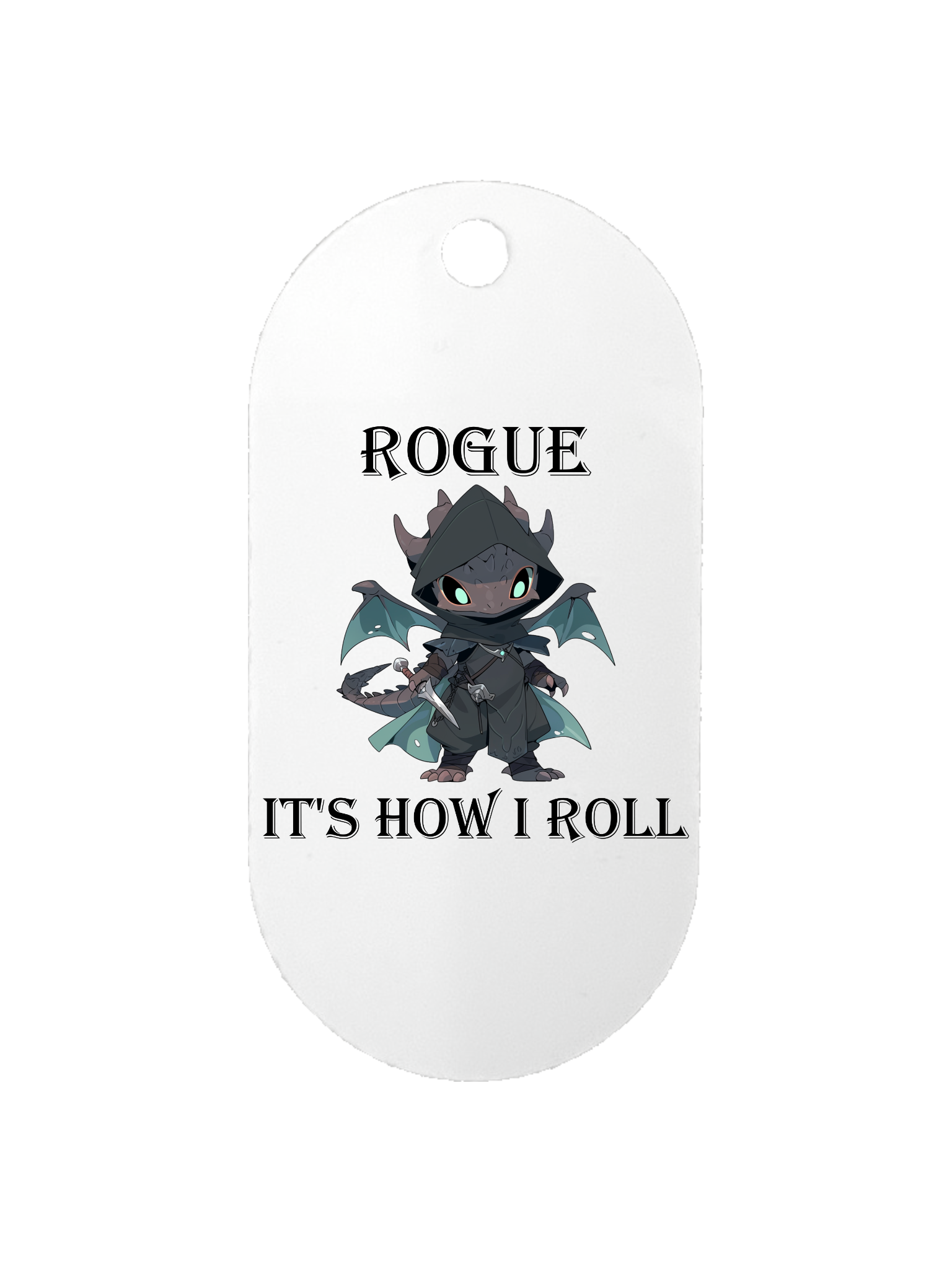 Rogue It's How I Roll - Dog Tag