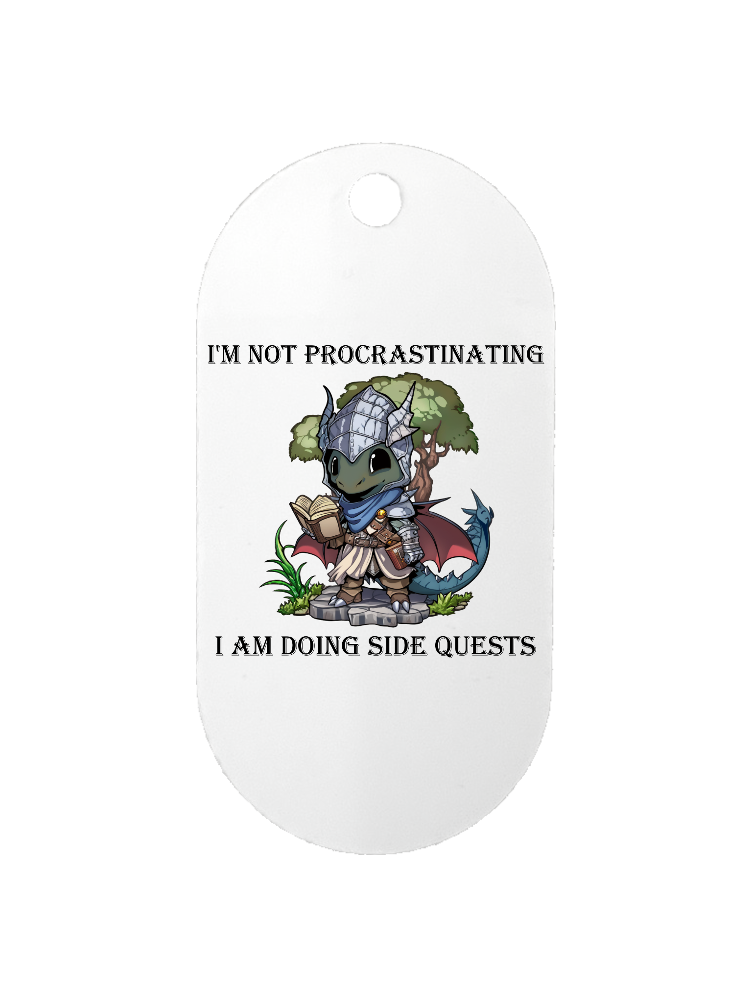 Not Procrastinating, I'm Doing Side Quests - Dog Tag